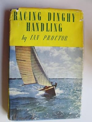 Bild des Verkufers fr Racing dinghy handling: A complete guide zum Verkauf von Goldstone Rare Books