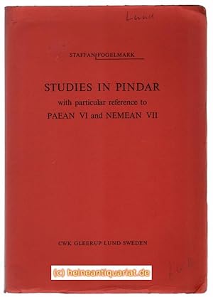 Bild des Verkufers fr Studies in Pindar with particular reference to Paean VI and Nemean VII. zum Verkauf von Heinrich Heine Antiquariat oHG