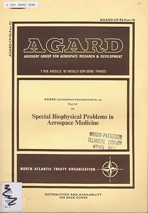 Bild des Verkufers fr Special Biophysical Problems in Aerospace Medicine: AGARD Conference Proceedings No. 95 Part III zum Verkauf von SUNSET BOOKS