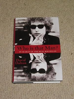 Who Is That Man? - In Search of the Real Bob Dylan