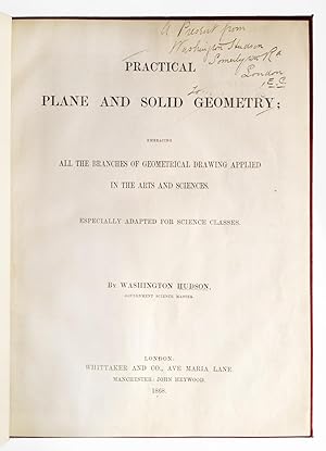 Practical Plane And Solid Geometry: Embracing All The Branches Of Geometrical Drawing Applied In ...