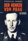 Bild des Verkufers fr Der Henker von Prag. Das Attentat auf Heydrich Aus dem Tschechischen von Hugo Kaminsky. zum Verkauf von Kepler-Buchversand Huong Bach