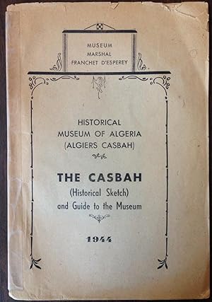 The Casbah (Historical Sketch) and Guide to the Museum