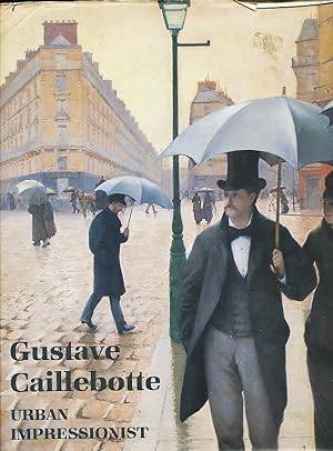 Bild des Verkufers fr Gustave Caillebotte: Urban Impressionist zum Verkauf von CorgiPack