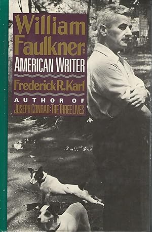 Image du vendeur pour William Faulkner: American Writer mis en vente par Dorley House Books, Inc.