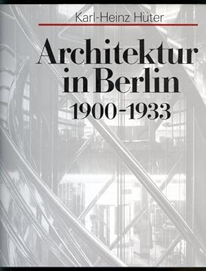 Immagine del venditore per Architektur in Berlin 1900 - 1933. venduto da Versandantiquariat Markus Schlereth