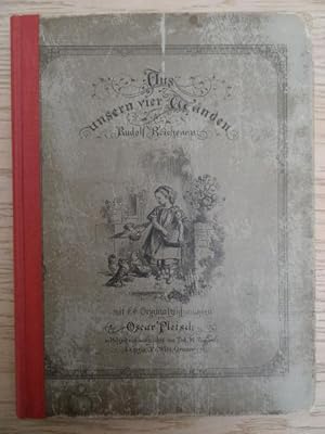 Aus unsern 4 Wänden. Erste Abtheilung: Bilder aus dem Kinderleben. 10. Aufl. Leipzig, Grunow, 186...