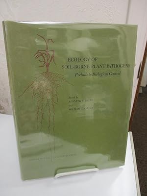 Image du vendeur pour Ecology of Soil-Borne Plant Pathogens; Prelude to Biological Control; An International Symposium on Factors Determining the Behavior of Plant Pathogens in Soil Held at the University of California, Berkeley, April 7-13, 1963. mis en vente par Zephyr Books