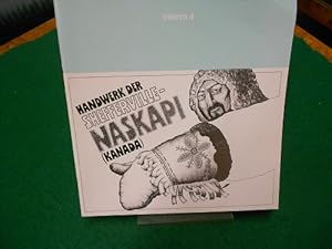 Handwerk der Shefferville-Naskapi (Kanada). Katalog zur Ausstellung des Stammes der Naskapi im Mu...