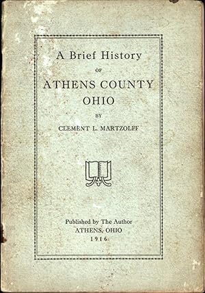 Immagine del venditore per A Brief History of Athens County Ohio venduto da Cat's Curiosities