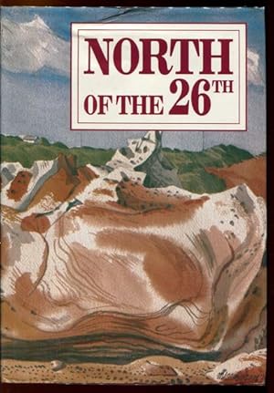 Seller image for North Of The 26th. A collection of writings, paintings, drawings and photographs from the Kimberley, Pilbara and Gascoyne regions. Volume Two. Edited with assistance from Roy Hamilton and John Harper - Nelson. for sale by Time Booksellers