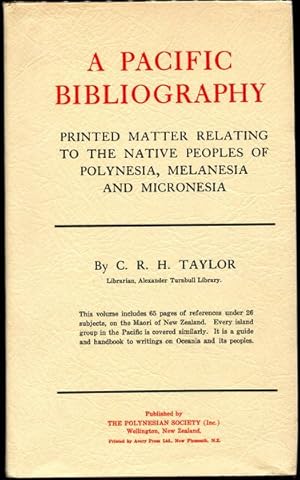 Seller image for A Pacific Bibliography. Printed matter relating to the Native Peoples of Polynesia Melanesia and Micronesia. for sale by Time Booksellers