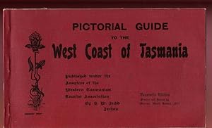 Seller image for Pictorial Guide To The West Coast Of Tasmania. Published under the Auspices of the Western Tasmanian Tourist Association. By H. W. Judd, Zeehan. for sale by Time Booksellers