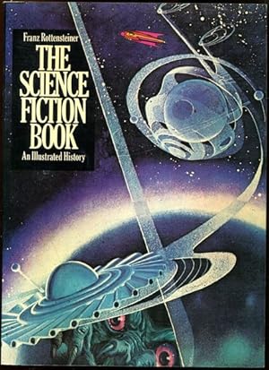 Seller image for The Science Fiction Book. An Illustrated History. for sale by Time Booksellers