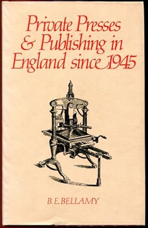 Seller image for Private Presses and Publishing in England since 1945. for sale by Time Booksellers