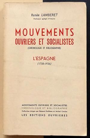 Mouvements ouvriers et socialistes (Chronologie et bibliographie). L'Espagne (1750-1936)