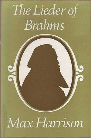 Seller image for The Lieder of Brahms for sale by Mr Pickwick's Fine Old Books