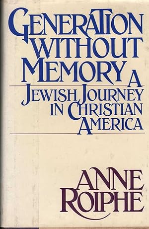 Immagine del venditore per Generation Without a Memory: A Jewish Journey in Christian America venduto da Mr Pickwick's Fine Old Books