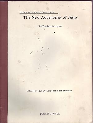Seller image for The Best of the Rip Off Press, Vol. 3: The New Adventures of Jesus for sale by Mr Pickwick's Fine Old Books