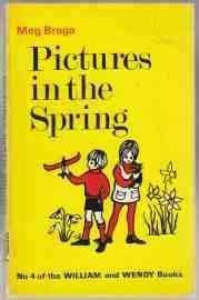 Seller image for Pictures in the Spring No. 4 of the William and Wendy Books for sale by HORSE BOOKS PLUS LLC