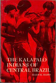 Kalapalo Indians of Central Brazil (Case studies in cultural anthropology)