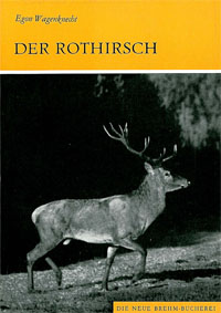 Bild des Verkufers fr Der Rothirsch. Cervus elaphus. (Neue Brehm-Bibliothek, Heft 129) zum Verkauf von Schueling Buchkurier