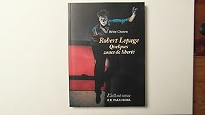 Seller image for Robert Lepage Quelques zones de libert for sale by Bidonlivre