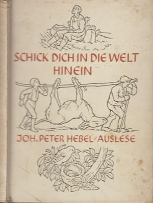 Imagen del vendedor de Schick dich in die Welt hinein - Stille Weisheit des "Rheinischen Hausfreunds" a la venta por Andrea Ardelt