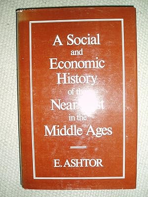 Image du vendeur pour A Social and Economic History of the Near East in the Middle Ages mis en vente par Expatriate Bookshop of Denmark