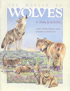 Image du vendeur pour The Wonder of Wolves: A Story and Activity Book mis en vente par TuosistBook