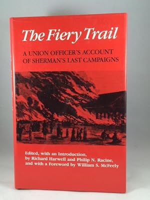 Seller image for The Fiery Trail: A Union Officer's Account of Sherman's Last Campaigns for sale by Great Expectations Rare Books