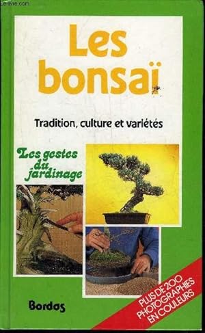 Bild des Verkufers fr LES GESTES DU JARDINAGE - LES BONSAI. zum Verkauf von Le-Livre