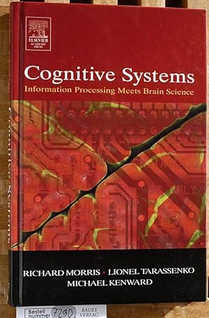 Imagen del vendedor de Cognitive Systems: Information Processing Meets Brain Science a la venta por Baues Verlag Rainer Baues 