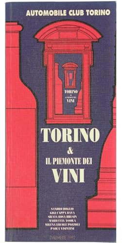 Immagine del venditore per TORINO & IL PIEMONTE DEI VINI.: venduto da Bergoglio Libri d'Epoca