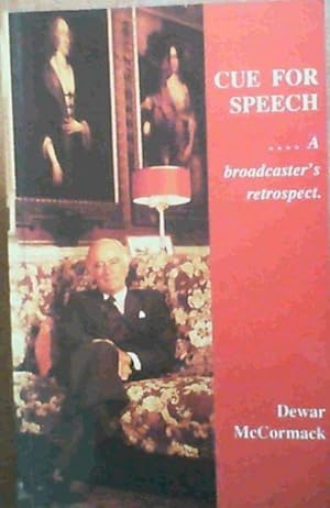Bild des Verkufers fr Cue for speech: A broadcaster's retrospect zum Verkauf von Chapter 1