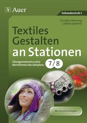 Seller image for Textiles Gestalten an Stationen 7-8 for sale by BuchWeltWeit Ludwig Meier e.K.