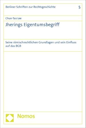 Immagine del venditore per Jherings Eigentumsbegriff: Seine rmischrechtlichen Grundlagen und sein Einfluss auf das BGB (Berliner Schriften Zur Rechtsgeschichte) : Seine rmischrechtlichen Grundlagen und sein Einfluss auf das BGB venduto da AHA-BUCH