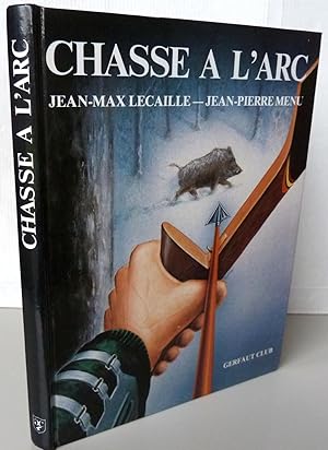 Seller image for La chasse  l'arc for sale by Librairie Thot