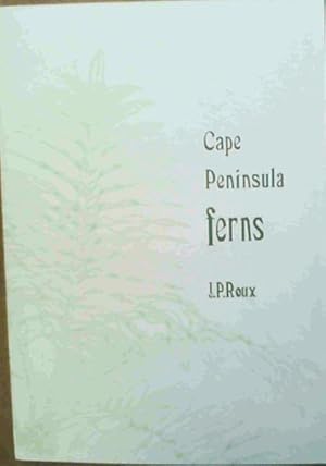 Seller image for Cape Peninsula Ferns for sale by Chapter 1