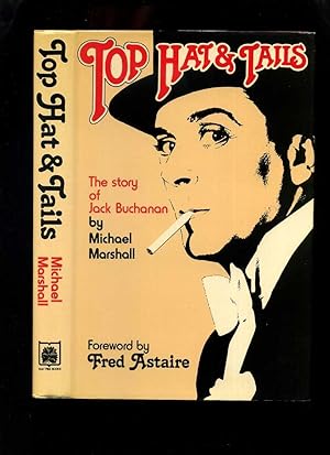 Top Hats and Tails: The Story of Jack Buchanan (Signed)