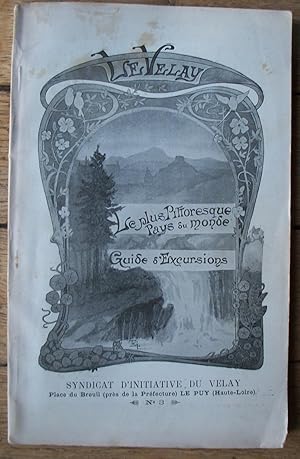 le VELAY - le plus pittoresque Pays du Monde - Guide d'Excursions - n° 3 - vers 1900