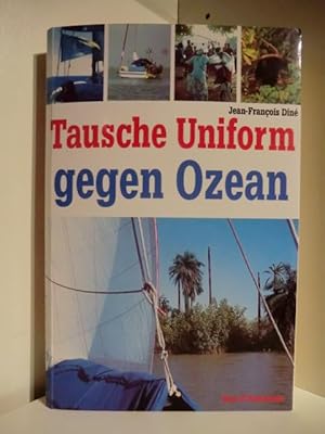 Tausche Uniform gegen Ozean (signiert)