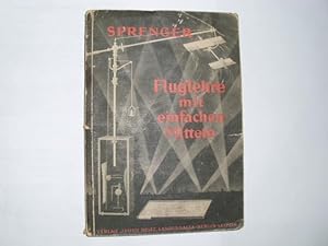 FLUGLEHRE MIT EINFACHEN MITTELN Mitarbeiter: J. Friedrich / W. Kerris / O. Tüxen. Aus dem INHALT:...