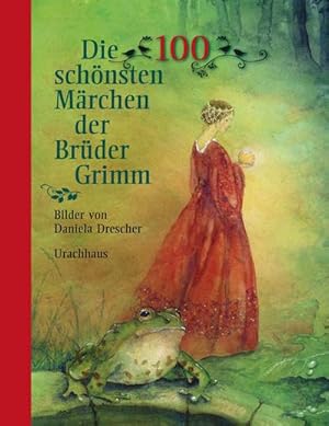 Seller image for Die 100 schnsten Mrchen der Brder Grimm for sale by AHA-BUCH GmbH