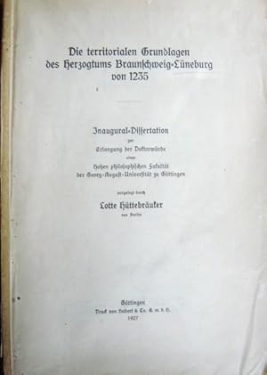 Die territorialen Grundlagen des Herzogtums Braunschweig-Lüneburg von 1235