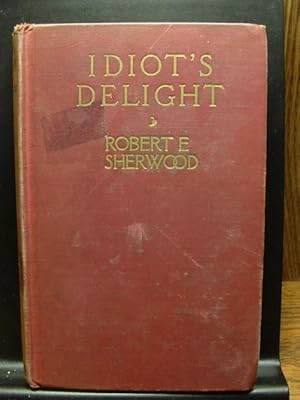 Seller image for IDIOT'S DELIGHT for sale by The Book Abyss