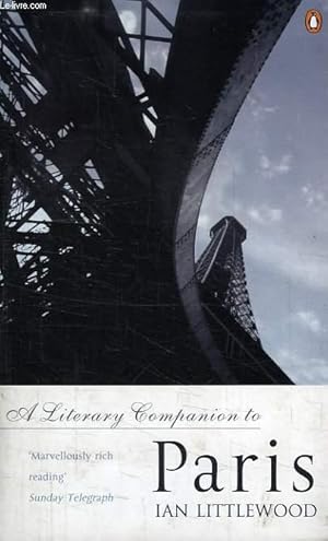 Bild des Verkufers fr A LITERARY COMPANION TO PARIS zum Verkauf von Le-Livre