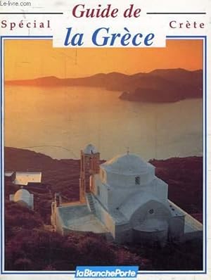 Imagen del vendedor de LE GUIDE DE LA GRECE ET DE LA CRETE a la venta por Le-Livre