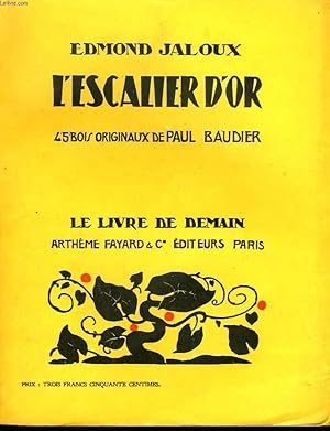 Image du vendeur pour L'ESCALIER D'OR. 45 BOIS ORIGINAUX DE PAUL BAUDIER. LE LIVRE DE DEMAIN N 63. mis en vente par Le-Livre