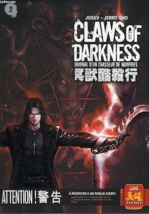 Bild des Verk�ufers f�r CLAWS OF DARKNESS, JOURNAL D'UN CHASSEUR DE VAMPIRES, N� 2 zum Verkauf von Le-Livre